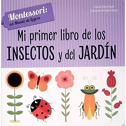 Mi primer libro de los insectos y del jardin