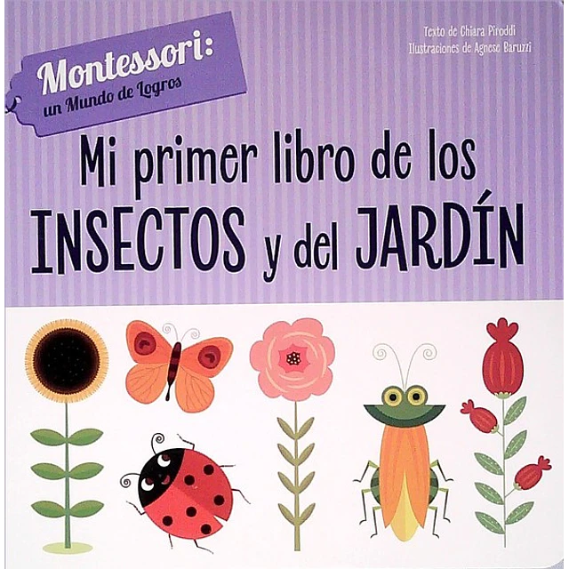 Mi primer libro de los insectos y del jardin