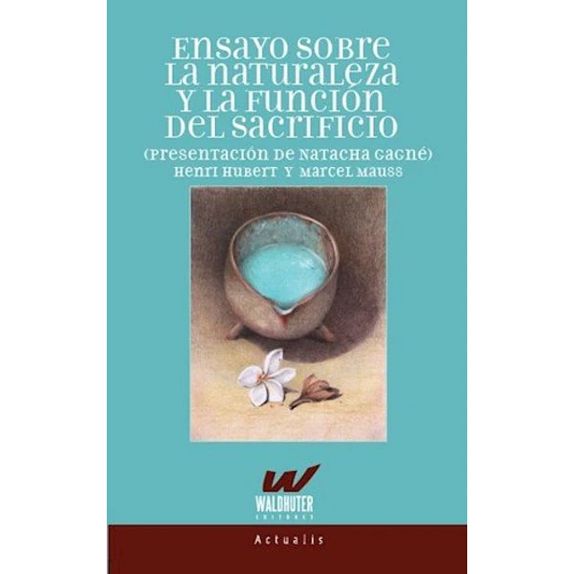 Ensayo sobre la naturaleza y la funcion del sacrificio