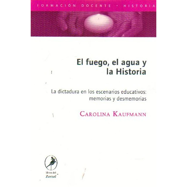 El fuego, el agua y la historia