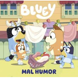Bluey 11. Mal humor