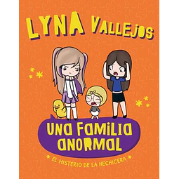 Una familia anormal y el misterio de la hechicera