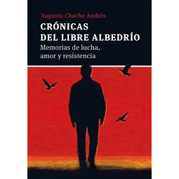 Cronicas del libre albedrio