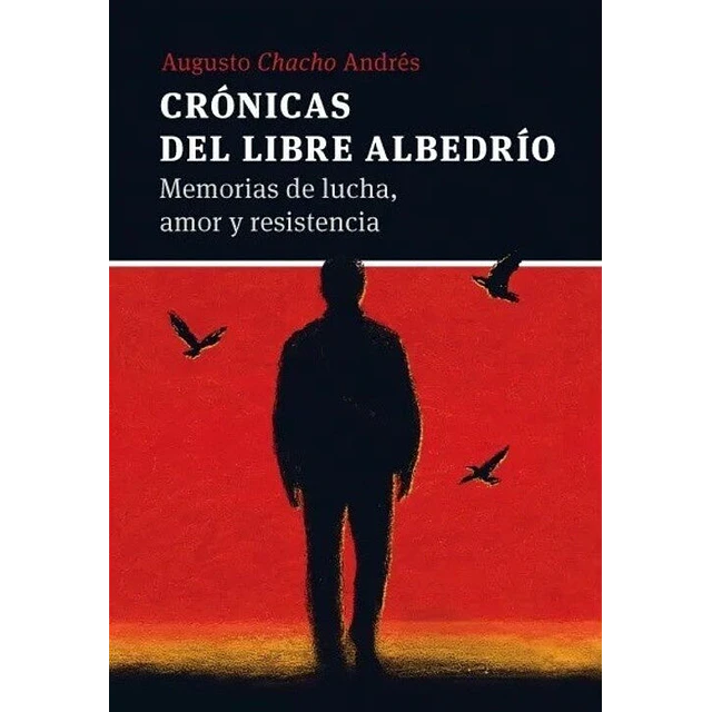 Cronicas del libre albedrio