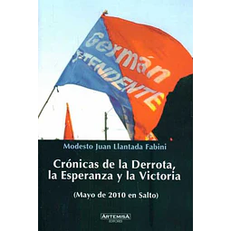 Cronicas de la derrota, la esperanza y la victoria