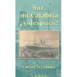 Sur, mi calabria ¿Y despues?