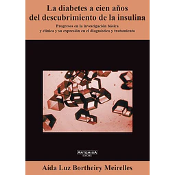 La diabetes a cien años del descubrimiento de la insulina