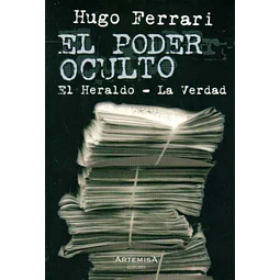 El poder oculto,. El heraldo - La verdad