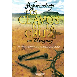 Los clavos de la cruz en uruguay