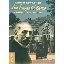 Luis piñeyro del campo. Caridad y dignidad