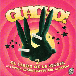 Guacho! 7 el libro de la magia