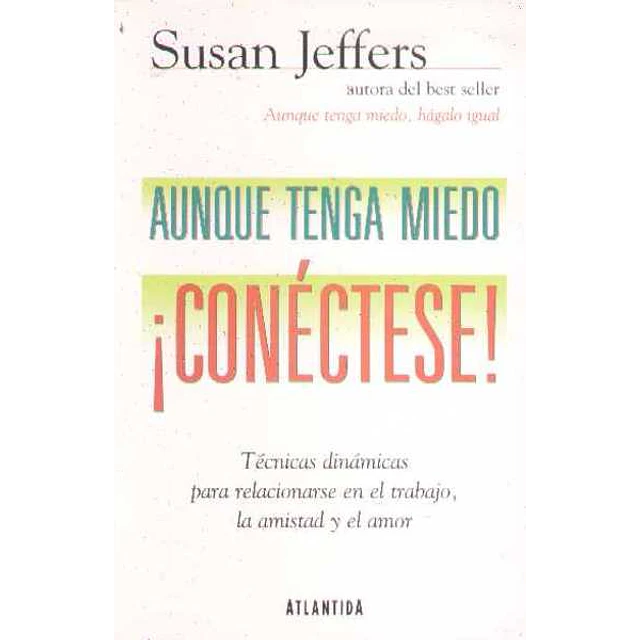 Aunque tenga miedo ¡Conectese!