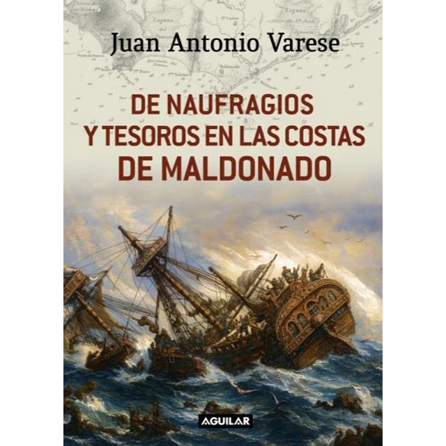 De naufragios y tesoros en las costas de maldonado