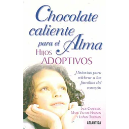 Chocolate caliente para el alma hijos adoptivos