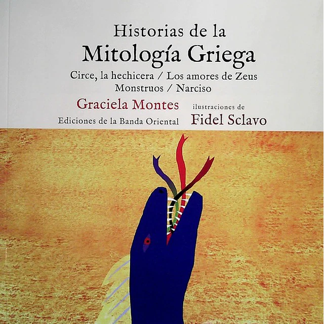 Historias de la mitologia griega. Circe la hechicera - Los amores de zeus - Monstruos - N