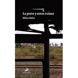 La peste y otras ruinas