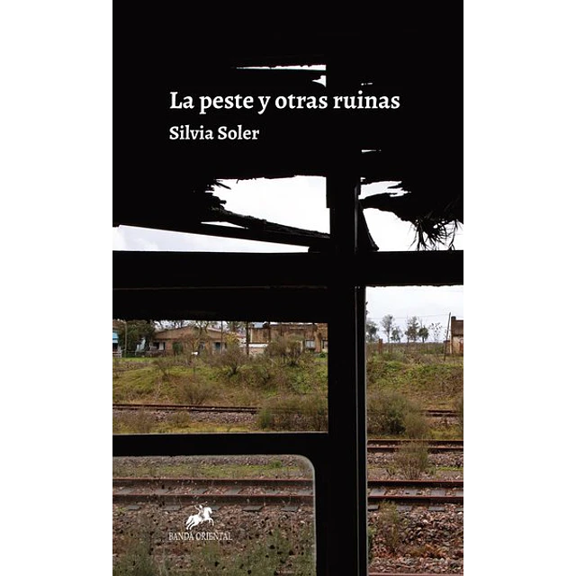 La peste y otras ruinas