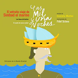 Las mil y una noches. El extraño viaje de simbad el marino