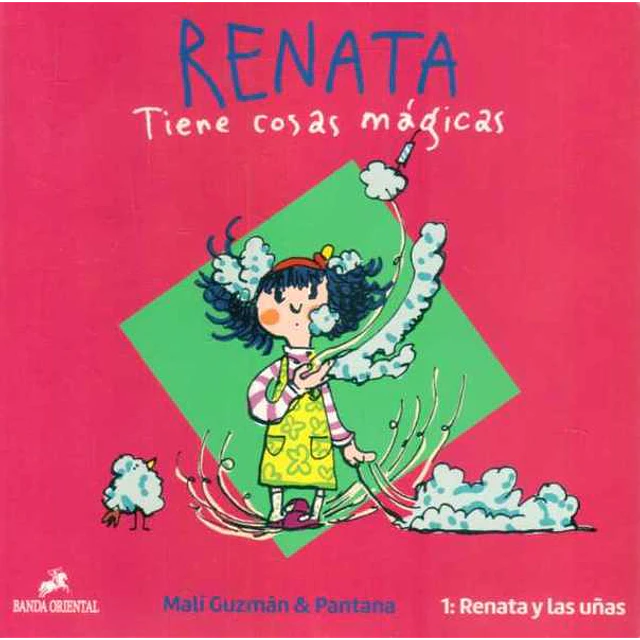 Renata y las uñas 1. Tiene cosas magicas