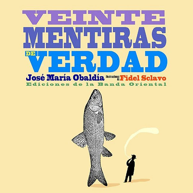 Veinte mentiras de verdad