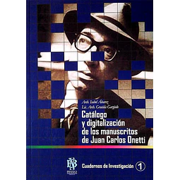 Catalogo y digitalizacion de los manuscritos de juan carlos onetti