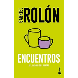 Encuentros. El lado b del amor