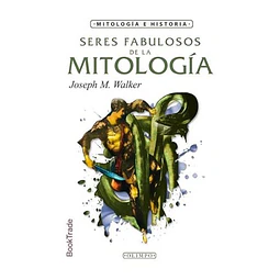 Seres fabulosos de la mitologia