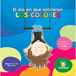 El dia en que volvieron los colores