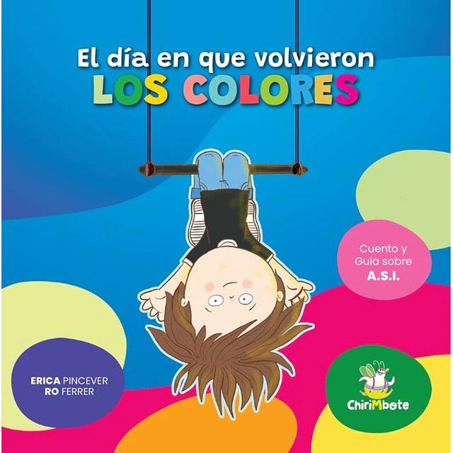 El dia en que volvieron los colores