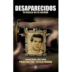 Desaparecidos. En busca de la verdad