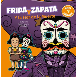 Frida y zapata y la flor de la muerte