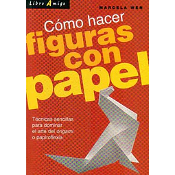 Como hacer figuras con papel