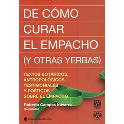 De como curar el empacho (Y otras yerbas)