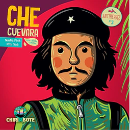 Che guevara. Coleccion antiheroes 3