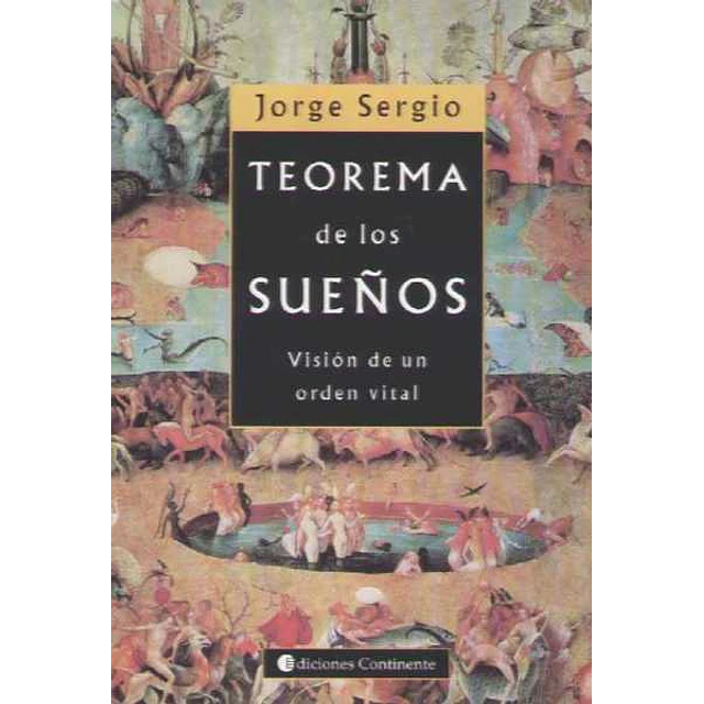 Teorema de los sueños. Vision de un orden vital