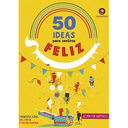 50 ideas para sentirse feliz