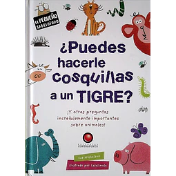 Puedes hacerle cosquillas a un tigre? el pequeño sabelotodo