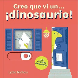 Un creo que vi... ¡Dinosaurio!