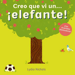 Creo que vi... ¡Elefante!