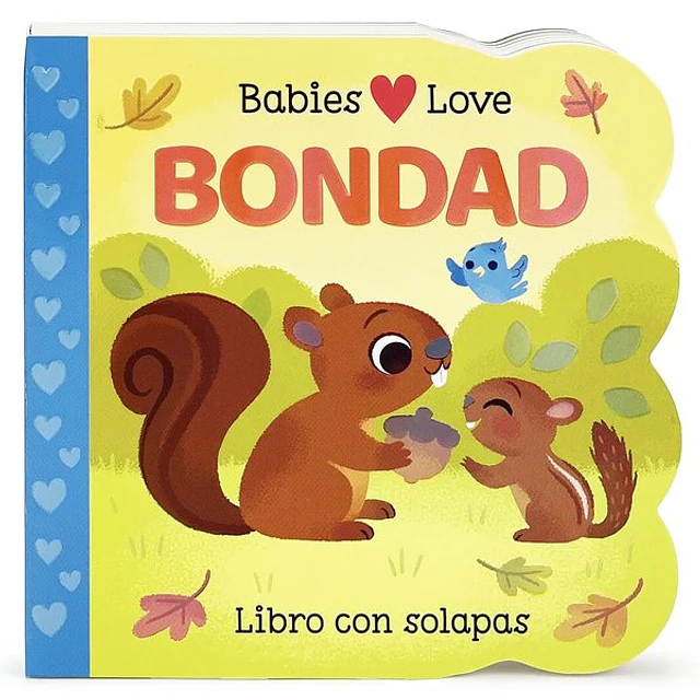 Bondad. Babies love