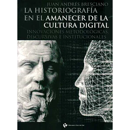 La historiografia en el amanecer de la cultura digital