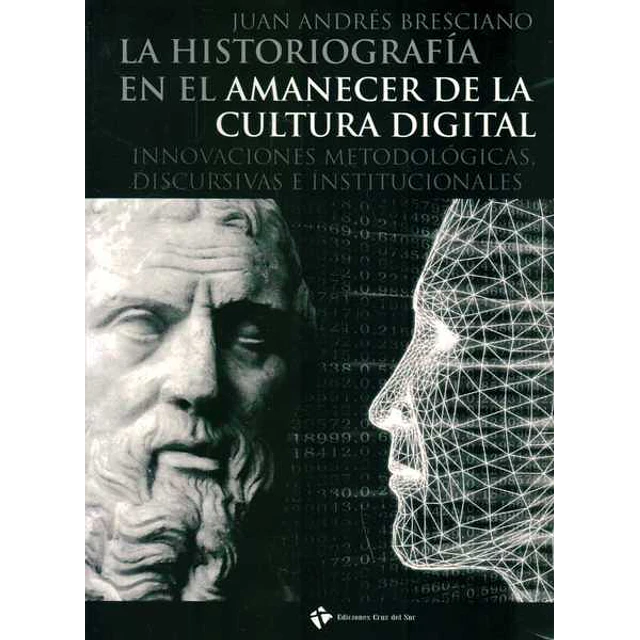 La historiografia en el amanecer de la cultura digital