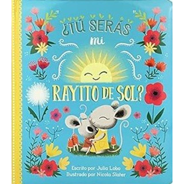 Tu seras mi rayito de sol?