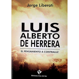 Luis alberto de herrera. El pensamiento a contraluz