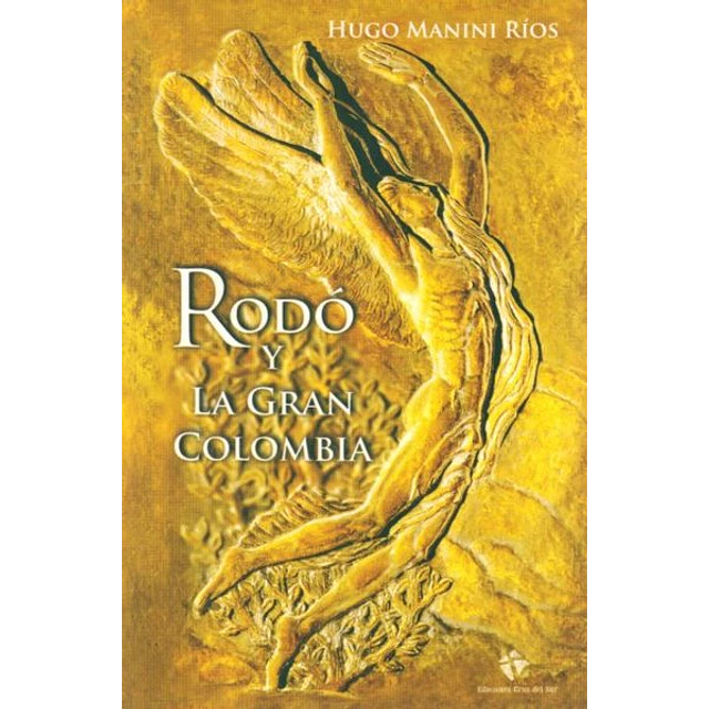 Rodo y la gran colombia