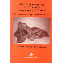 Desde el ombligo al corazon pasando por el higado