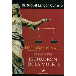 El caso del escuadron de la muerte,. Defensas penales
