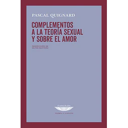 Complementos a la teoria sexual y sobre el amor