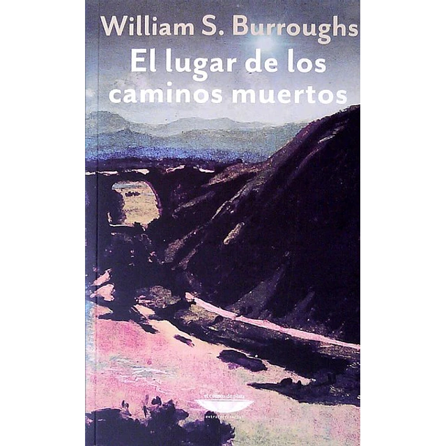 El lugar de los caminos muertos