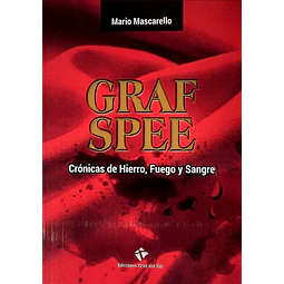 Graf spee. Cronicas de hierro fuego y sangre
